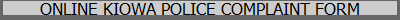 ONLINE KIOWA POLICE COMPLAINT FORM